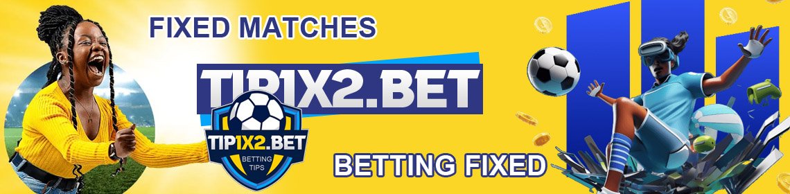 TIP1X2 FIXED MATCHES 100% SURE
